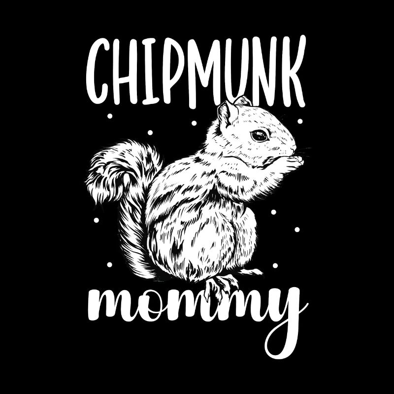 Chipmunk owner - chipmunk mom