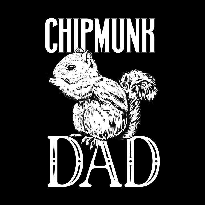 Chipmunk owner - chipmunk dad