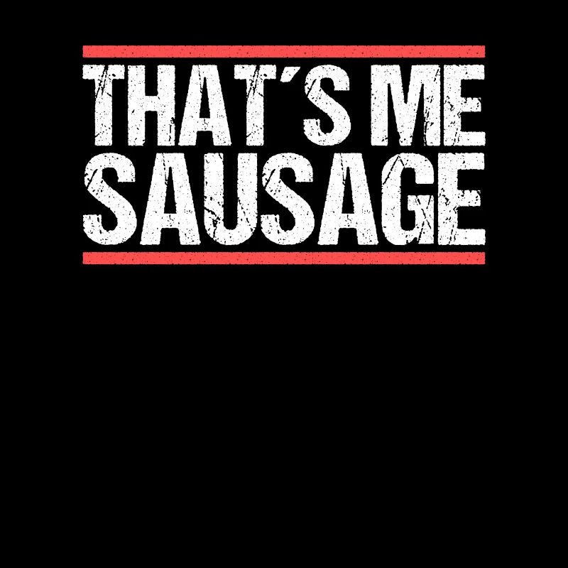That´s me sausage. Denglisch
