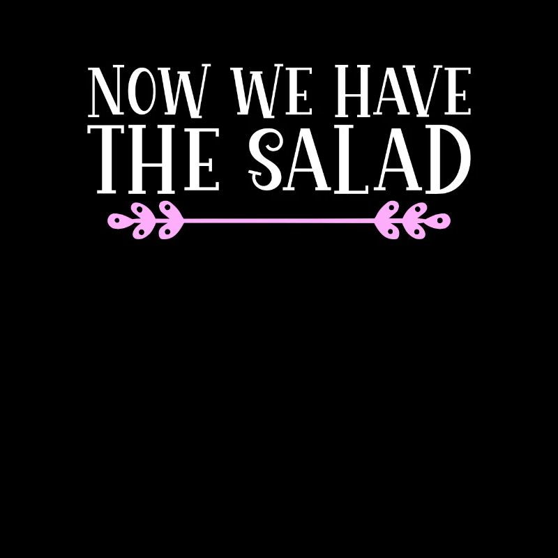 Maintenant, nous avons la salade. Danglais