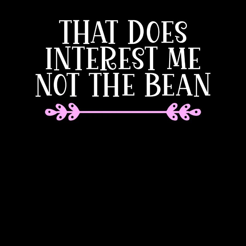 That does interest me not the bean Denglisch