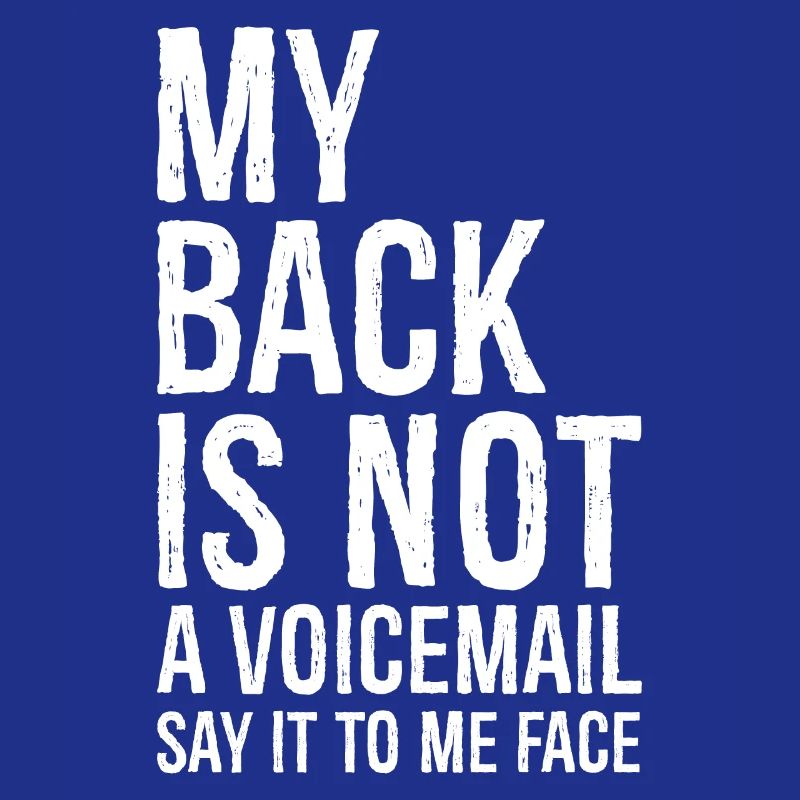 mon dos n’est pas un message vocal dites-le moi face