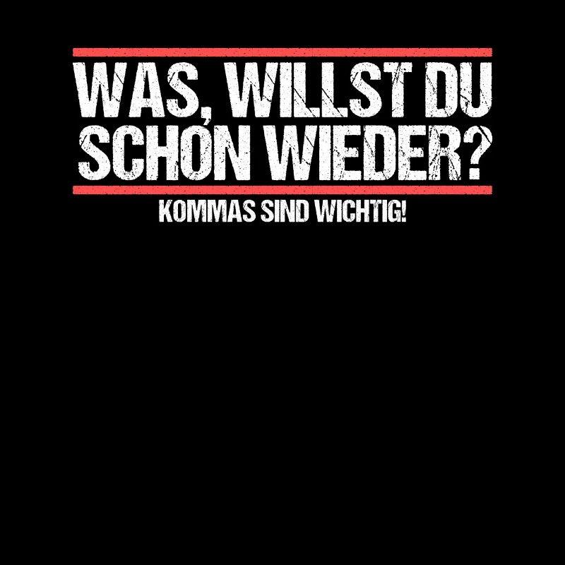 Was willst du schon wieder? Grammatik Witz