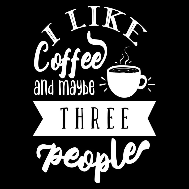 Ich mag Kaffee und vielleicht drei Leute