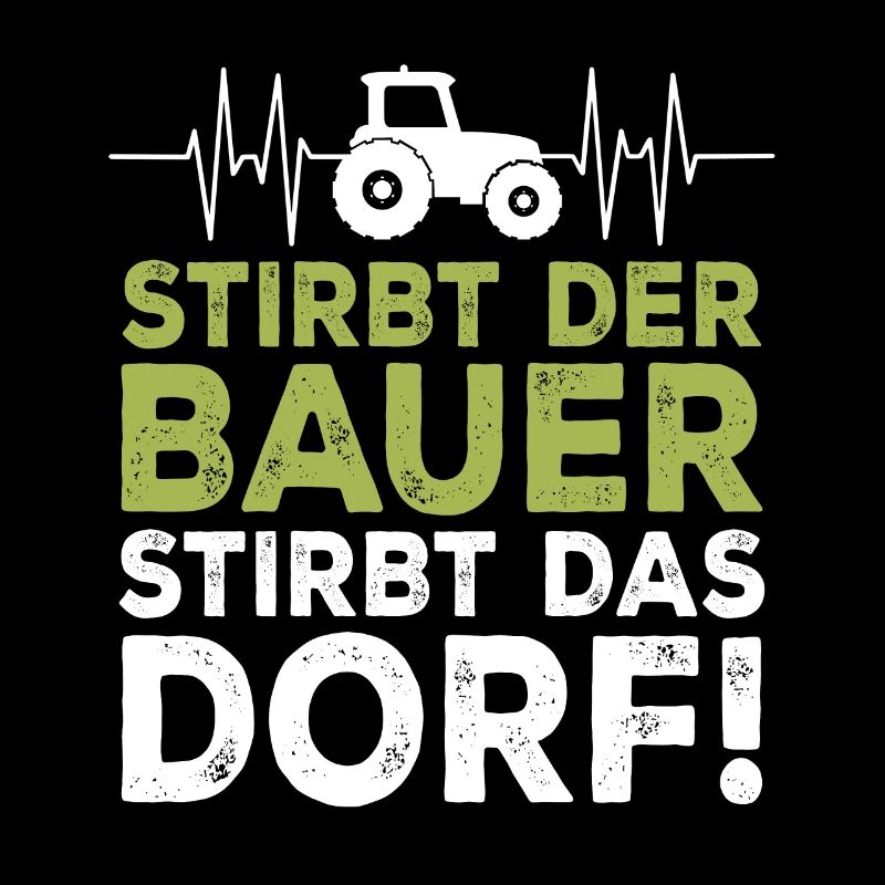 Stirbt der Bauer Stirbt das Dorf