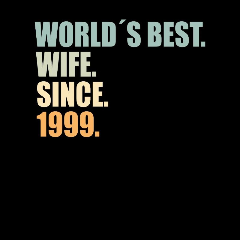 Beste Ehefrau seit 1999 25.Hochzeitstag
