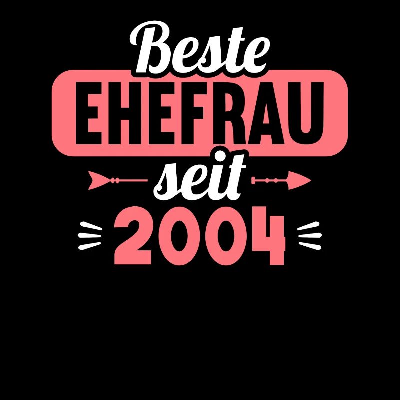 Beste Ehefrau seit 2004 20.Hochzeitstag