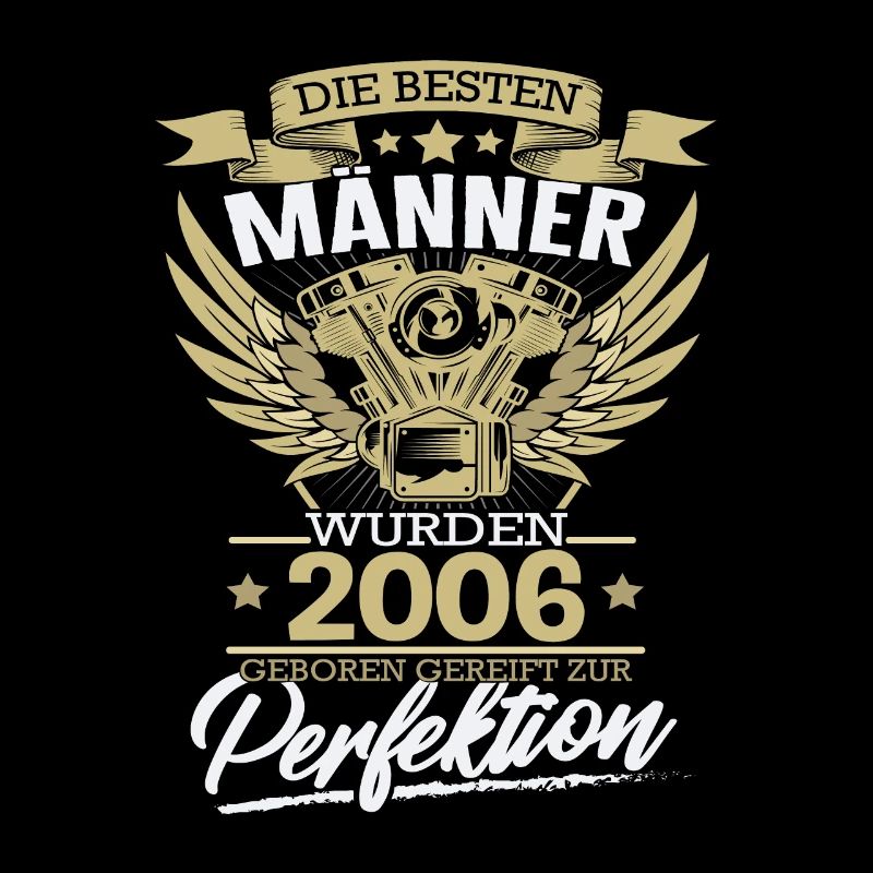 Die besten Männer wurden 2006 geboren
