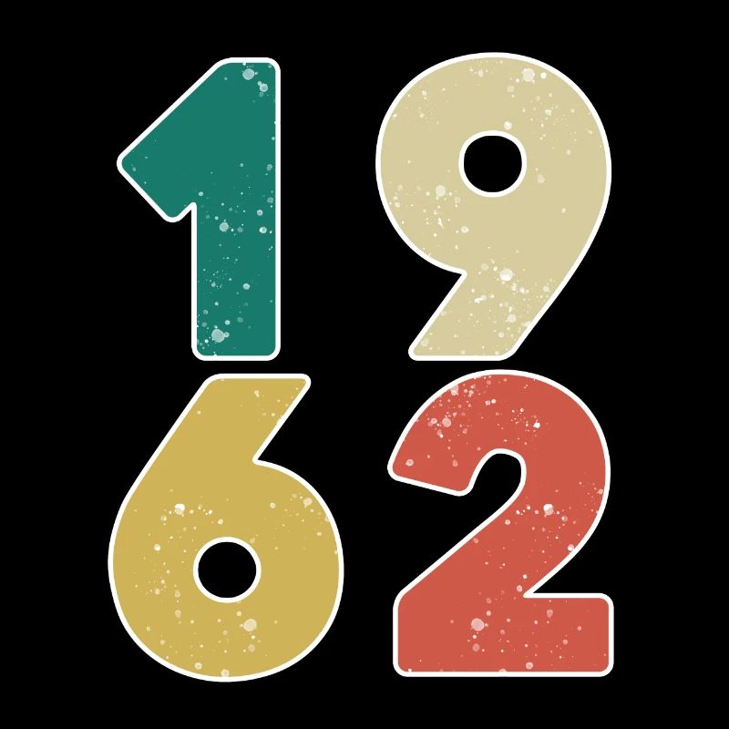 1962 - Born 1962 - Built in 1962
