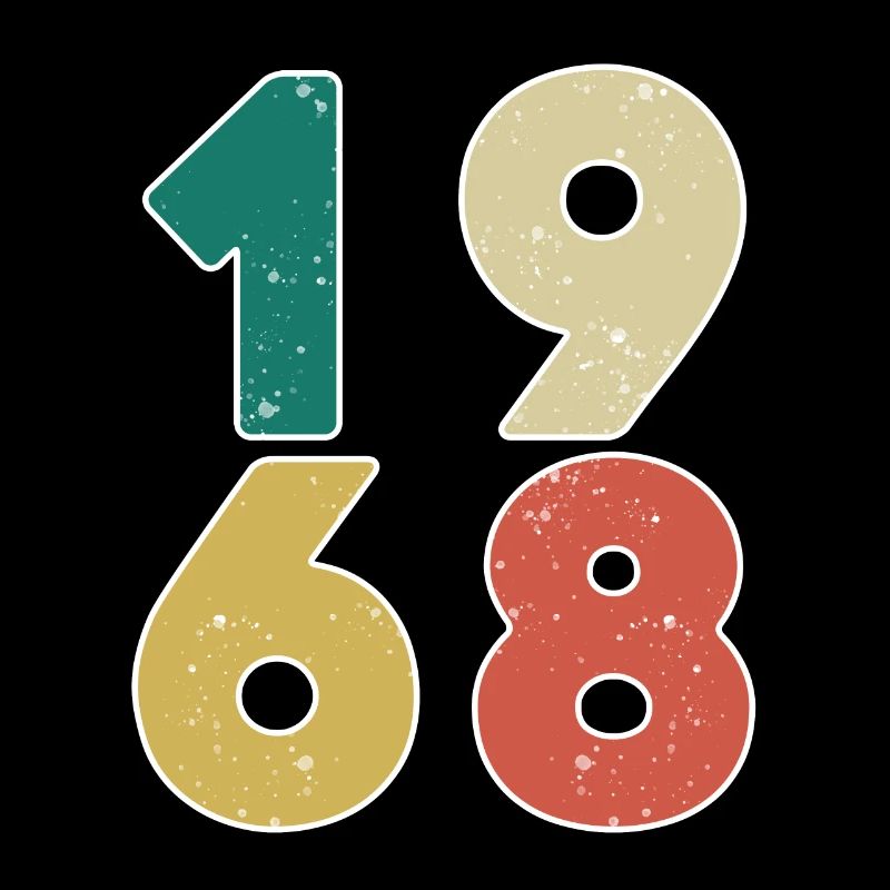 1968 - Born 1968 - Built in 1968