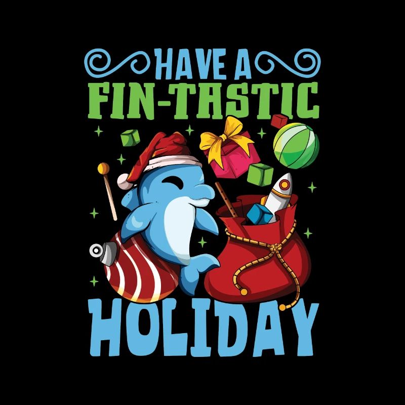 Have a fin-tastic holiday - Weihnachten Delfin