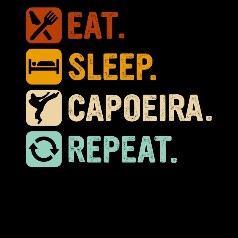 Manger Dormir Capoeira Répéter