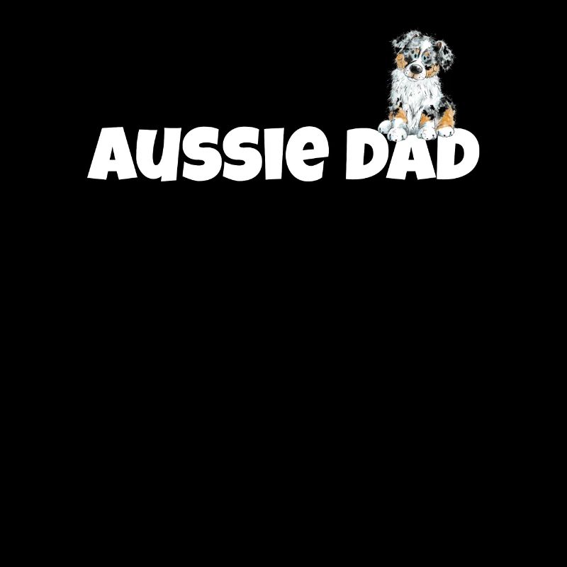 Drôle de berger australien Papa I Aussie Dad