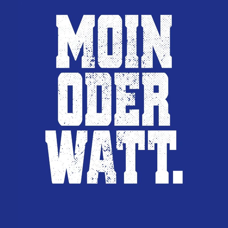Moin Oder Watt Ruhrgebiet Ruhrpott Hamburg Moin