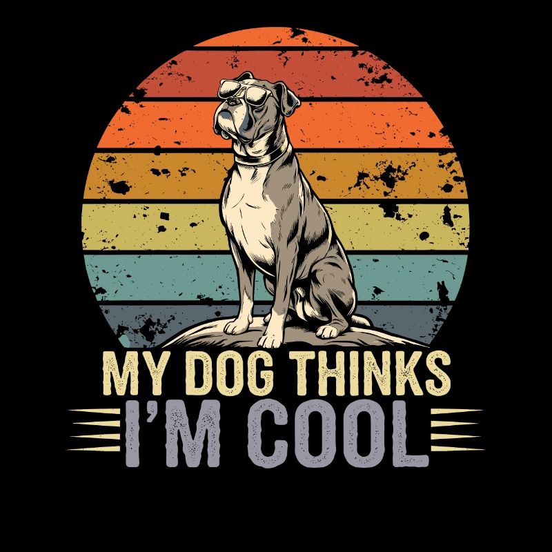 Boxer Dog My Dog Thinks I'm Cool