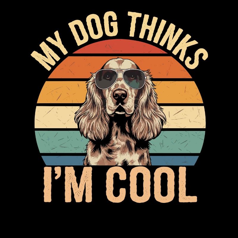 Cocker Spaniel Mein Hund Denkt Das Ich Cool Bin