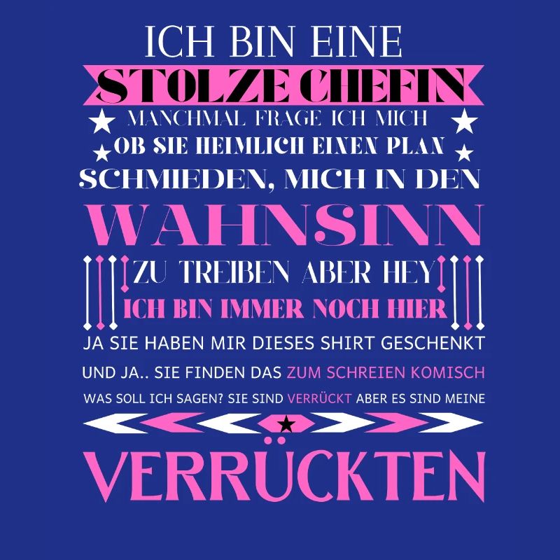 Ich bin eine stolze Chefin von einer Truppe