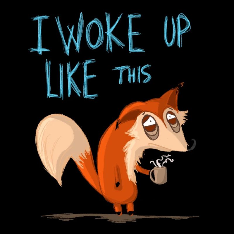 I WokeupLikeThis