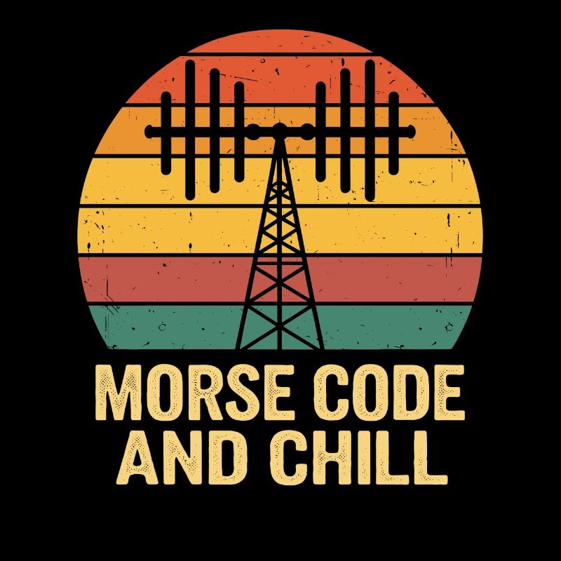 Amateurfunker Ham Radio Morse Code And Chill