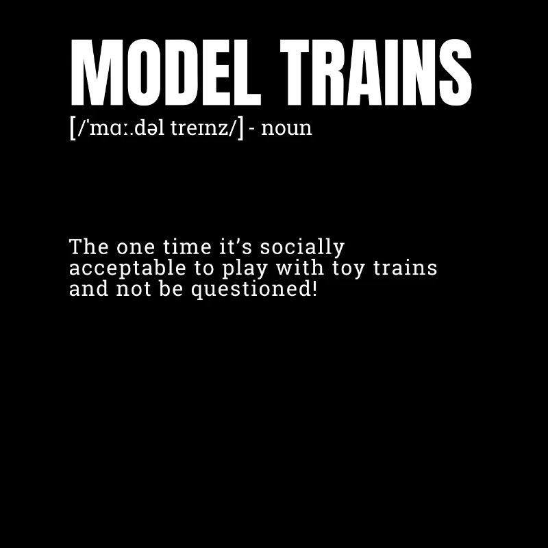 Funny Definition for Model Trains Indoor Hobbies