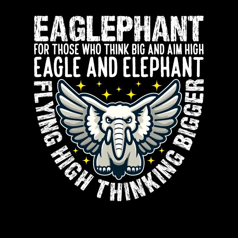 FLYING HIGH THINKING BIGGER - EAGLE AND ELEPHANT