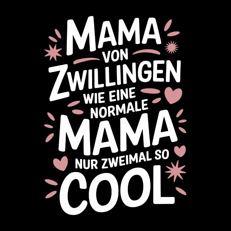 Zwillingsmama Zwillings Mutter Mama von Zwillingen