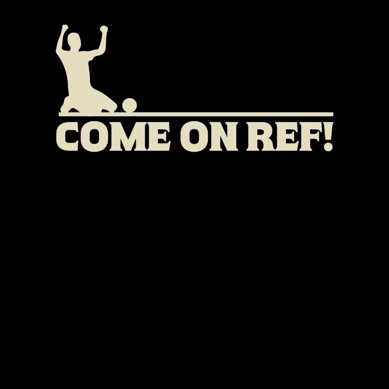 Come On Ref! Football Passion Fan