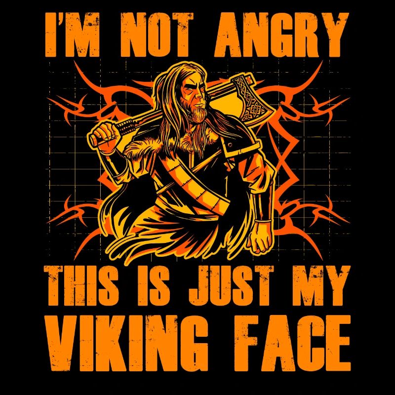 Je ne suis pas en colère, c’est juste mon visage de viking