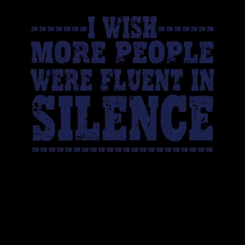 J'aimerais que plus de gens restent en silence