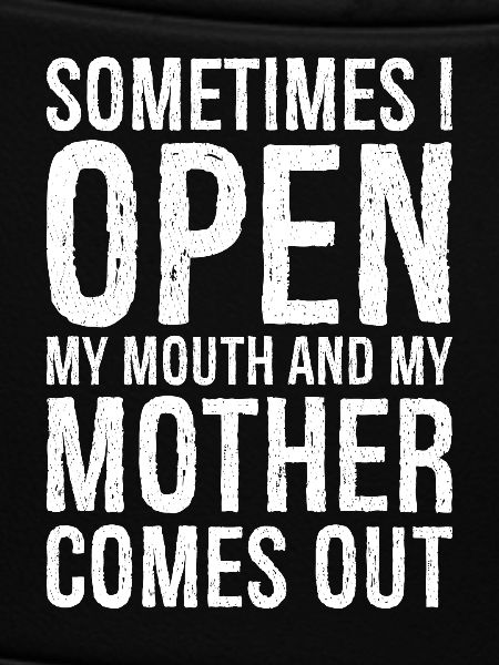 sometimes I open my mouth