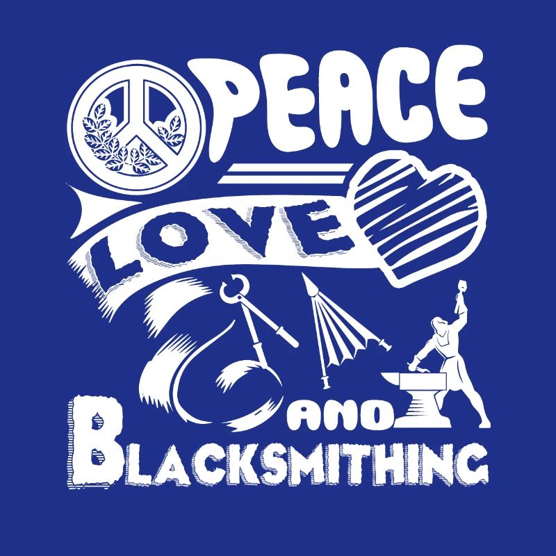 Blacksmithing Peace Love Blacksmithing