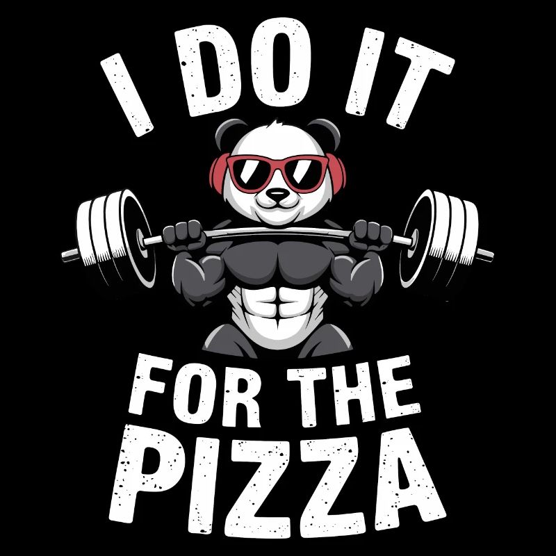 I Do It For The Pizza Langhantel Bodybuilder