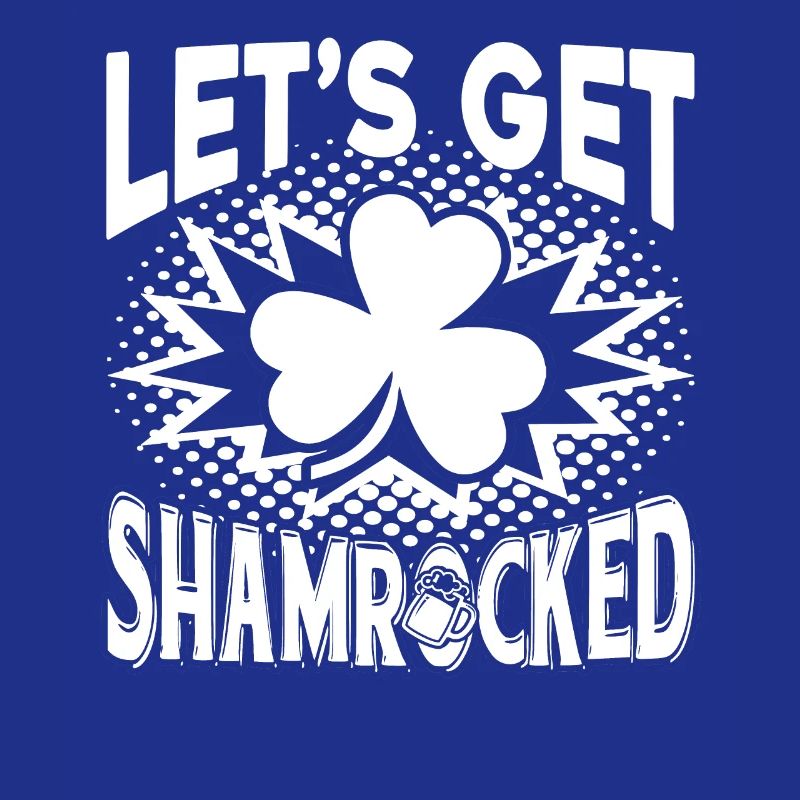 St Patrick's Day Let's Get Shamrocked St Patrick