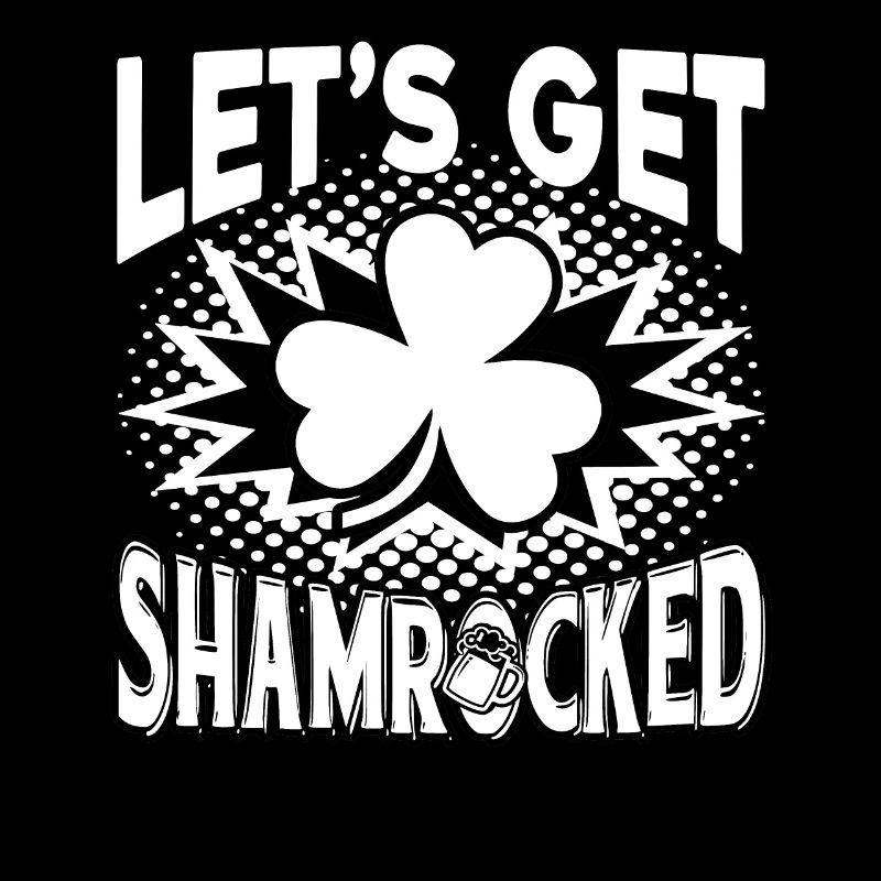 St Patrick's Day Let's Get Shamrocked St Patrick