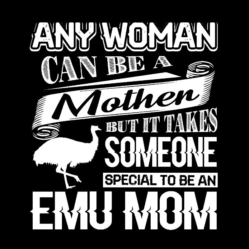 Emu Proud To Be Emu Mom