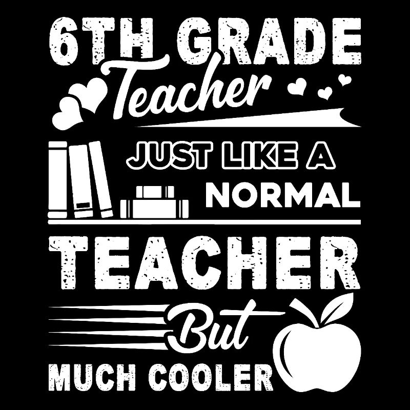 6th Grade Teacher 6th Grade Teacher Cooler
