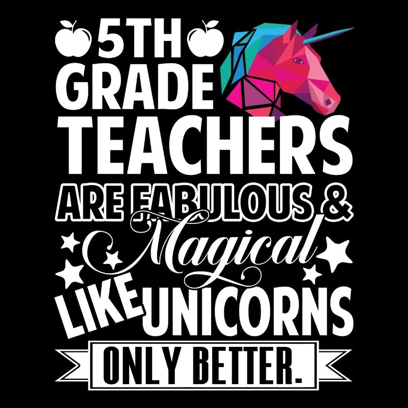 5th Grade Teacher 5th Grade Teachers Are Fabulous