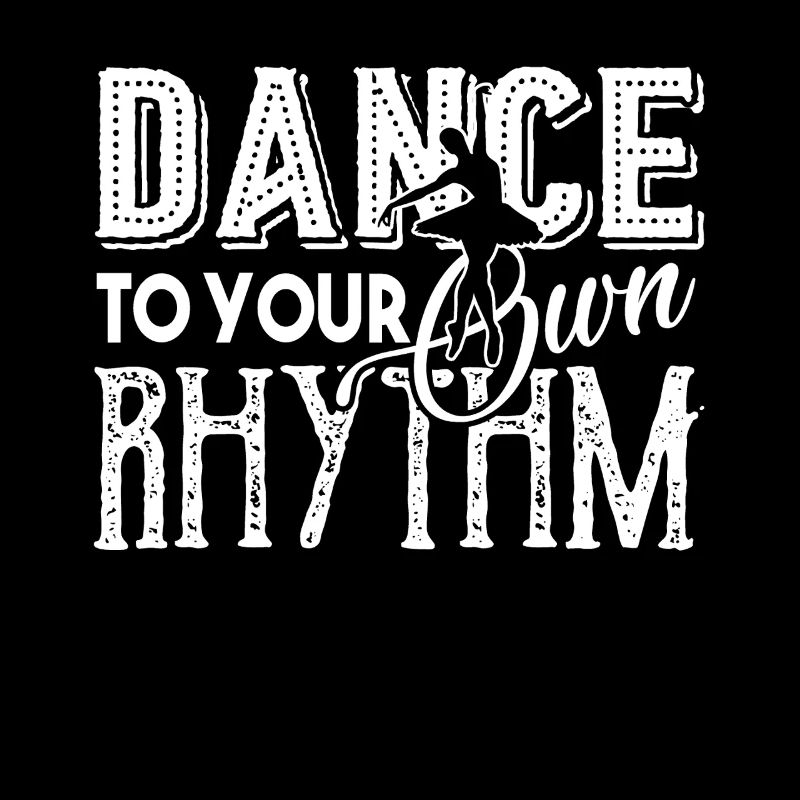 Ballet Dancer Dance Ballet To Your Own Rhythm