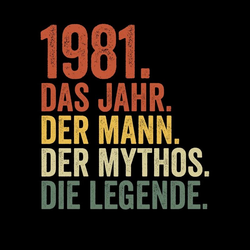 1981 Jahr Mann Mythos Legende Geburtstag