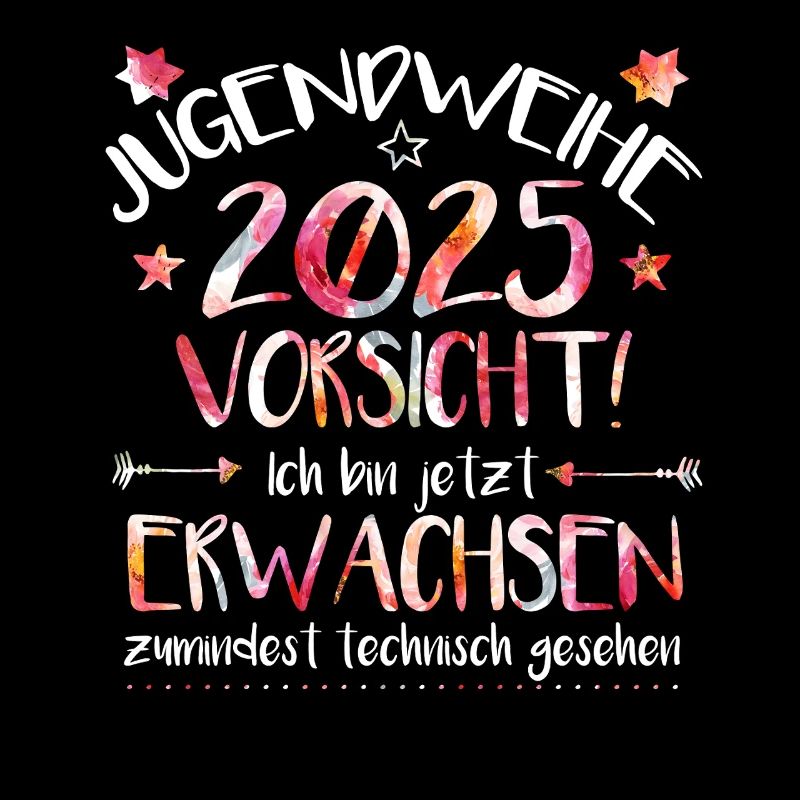 Jugendweihe 2025 Vorsicht! Ich bin jetzt erwachsen