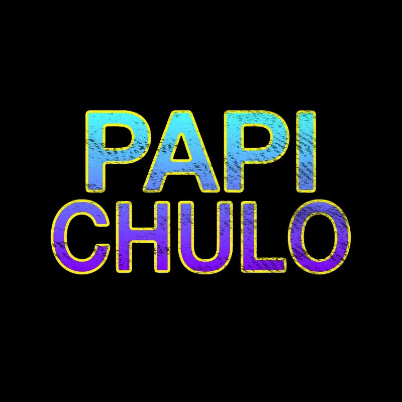 Papi Chulo - Stylish lettering