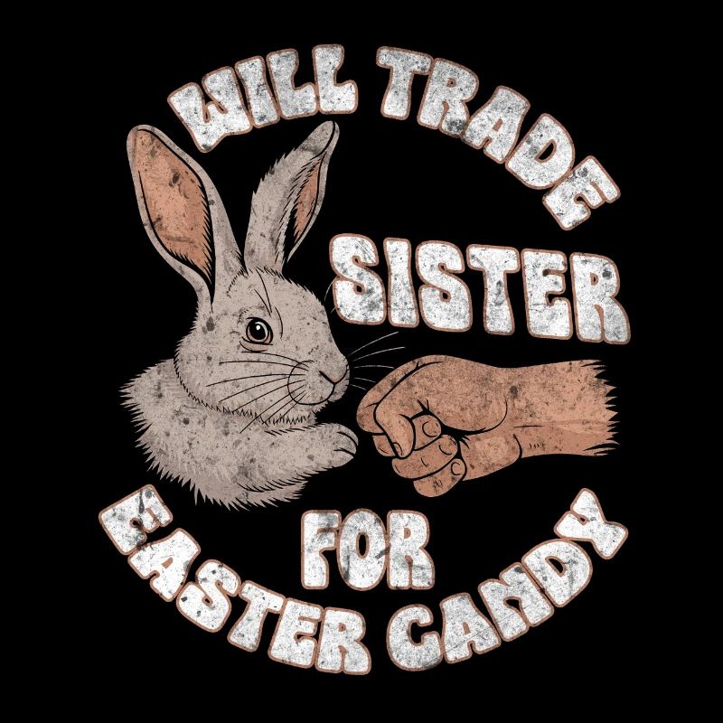Will Trade Sister for Easter Candy