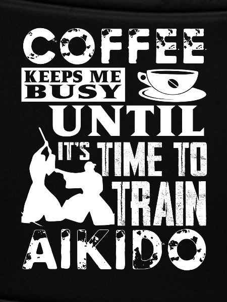 Aikido And Coffee