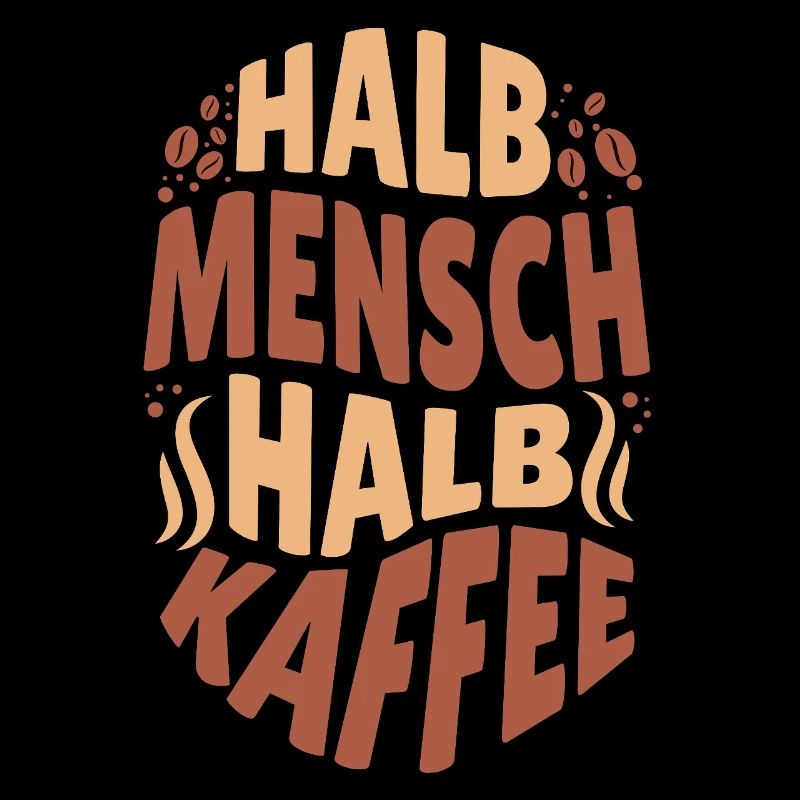 Cool half human half coffee for coffee lovers