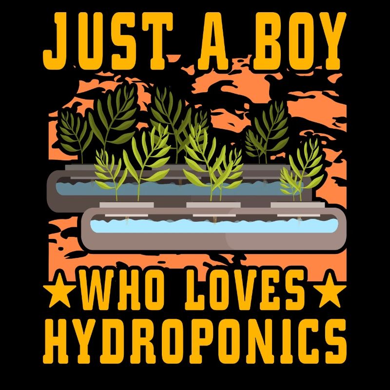 Just a Boy, der Hydroponik liebt