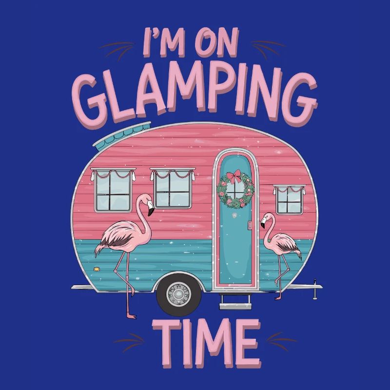 I'm on glamping time camping