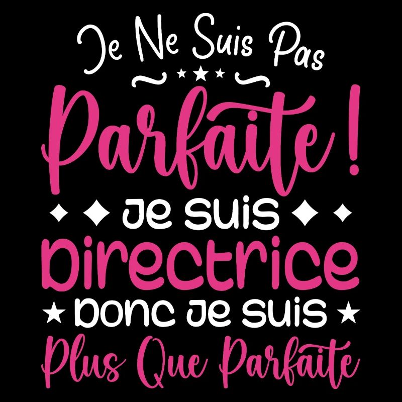 Une Directrice plus que parfaite, métier de rêve