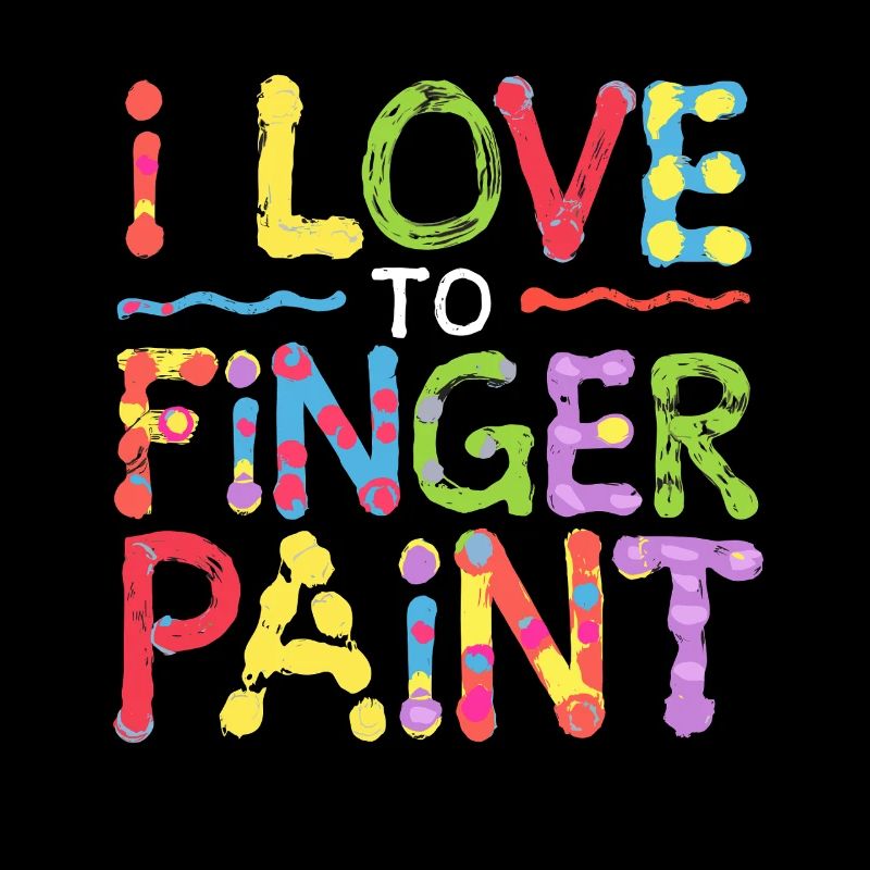 I Love Finger Paints Colorful Creative Fun