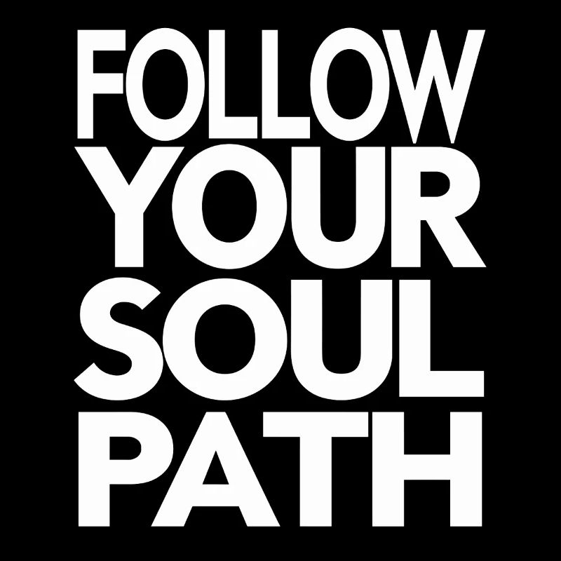 Suivez le chemin de votre âme Inspirant