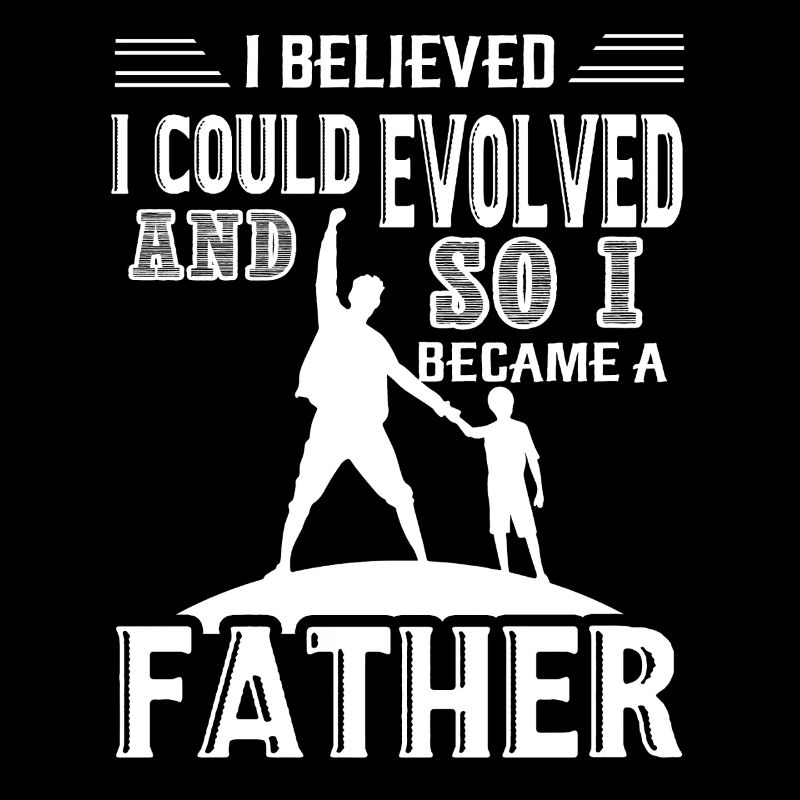 I Became A Father Funny Father's day